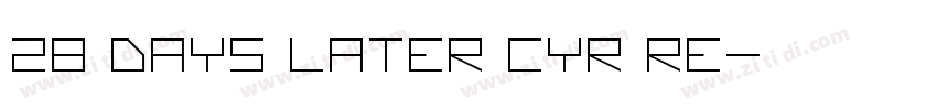 28 Days Later Cyr Re字体转换